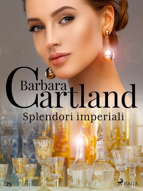 Splendori imperiali (La collezione eterna di Barbara Cartland 25)(Kobo/電子書)