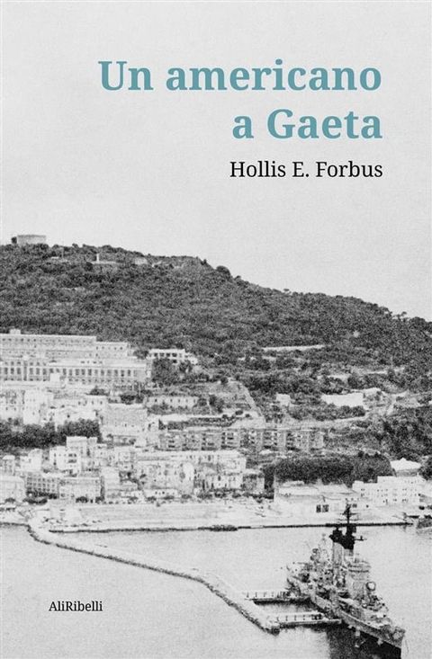 Un americano a Gaeta(Kobo/電子書)