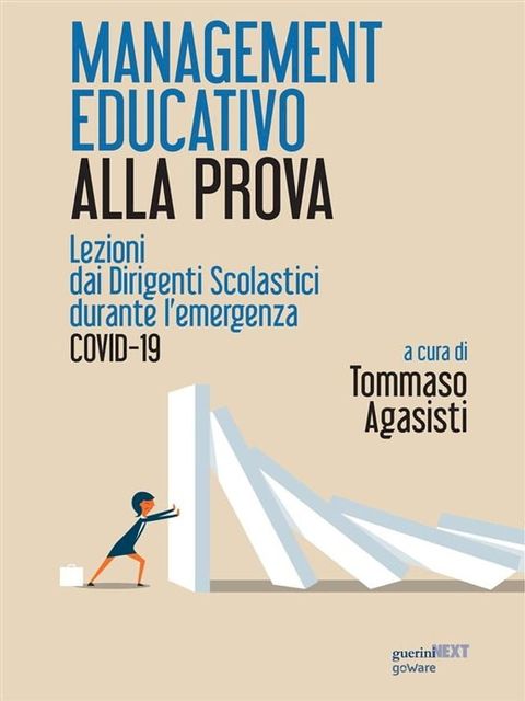 Management educativo alla prova. Lezioni dai dirigenti scolastici durante l’emergenza COVID-19(Kobo/電子書)