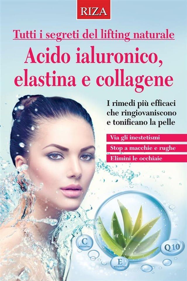  Acido ialuronico, elastina e collagene(Kobo/電子書)