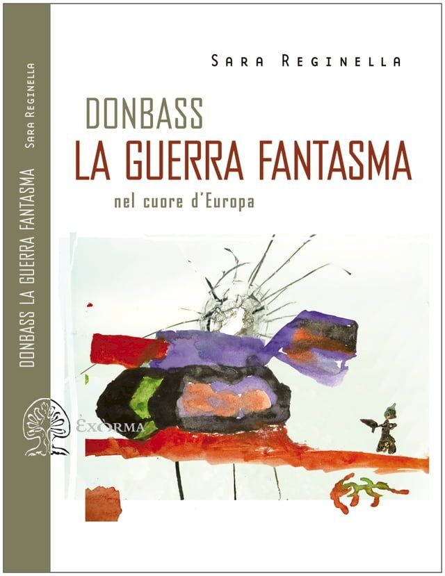  DONBASS, LA GUERRA FANTASMA NEL CUORE D'EUROPA(Kobo/電子書)