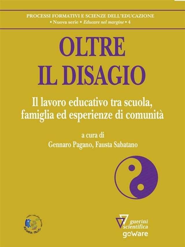  Oltre il disagio. Il lavoro educativo tra scuola, famiglia ed esperienze di comunità(Kobo/電子書)