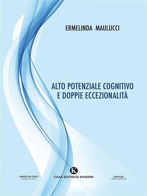 Alto potenziale cognitivo e doppie eccezionalità(Kobo/電子書)