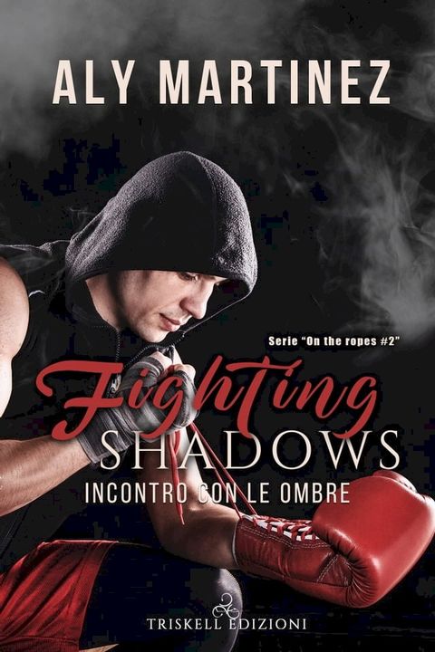 Fighting Shadows – Incontro con le ombre(Kobo/電子書)