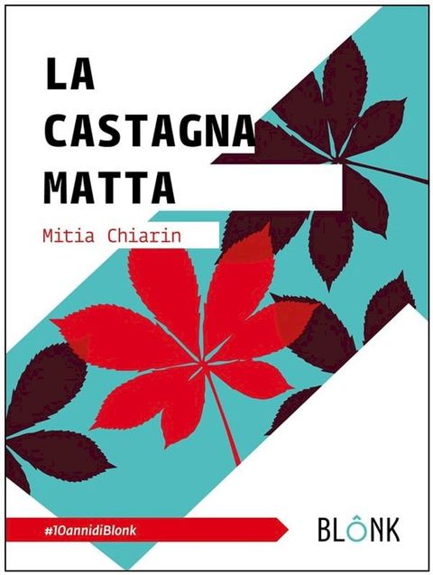 La castagna matta - Sostanze(Kobo/電子書)