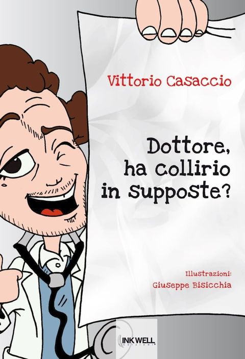 Dottore, ha collirio in supposte?(Kobo/電子書)