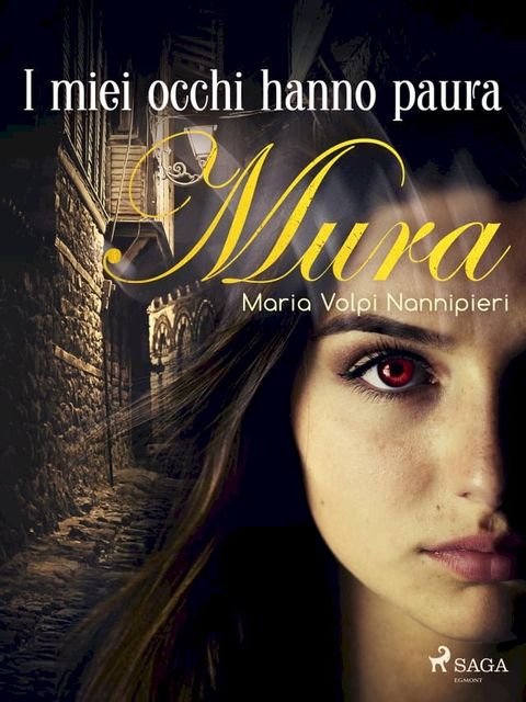 I miei occhi hanno paura(Kobo/電子書)