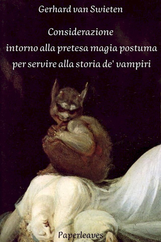  Considerazione intorno alla pretesa magia postuma per servire alla storia de' vampiri(Kobo/電子書)