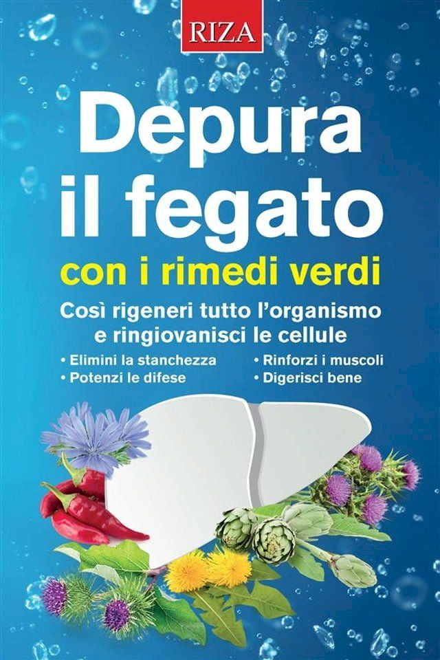  Depura il fegato con i rimedi verdi(Kobo/電子書)