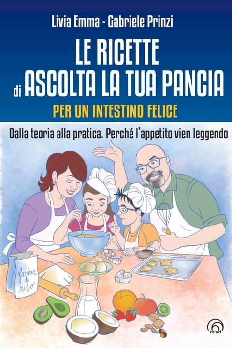 Le ricette di Ascolta la tua pancia(Kobo/電子書)