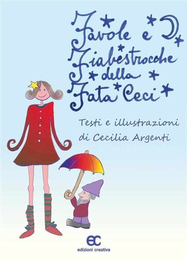  Favole e fiabestrocche della fata Ceci(Kobo/電子書)