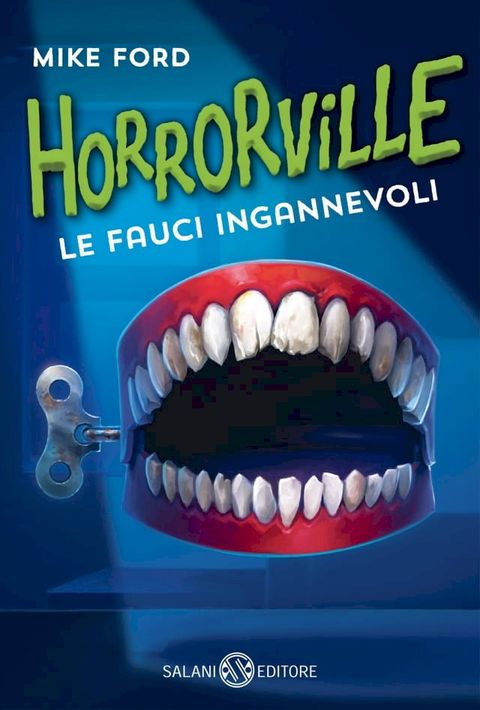 Horrorville. Le fauci ingannevoli(Kobo/電子書)