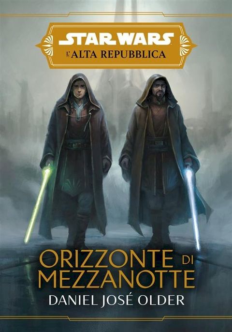 Star Wars: L'Alta Repubblica - Orizzonte di mezzanotte(Kobo/電子書)