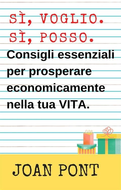 Consigli Essenziali Per Prosperare Economicamente Nella Tua Vita.(Kobo/電子書)