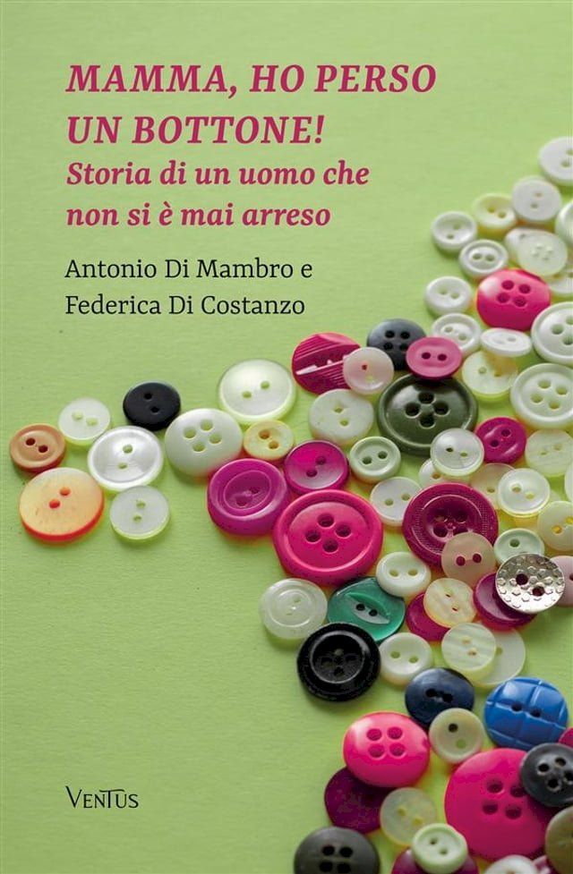  Mamma, ho perso un bottone!(Kobo/電子書)