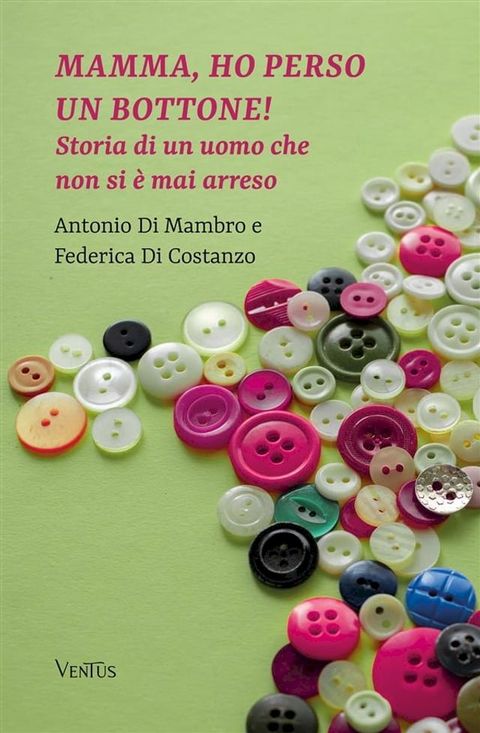 Mamma, ho perso un bottone!(Kobo/電子書)