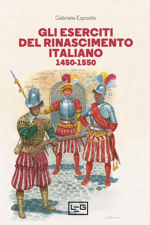 Gli eserciti del Rinascimento italiano(Kobo/電子書)