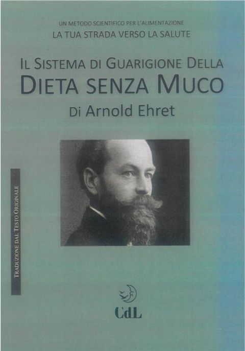 Il Sistema di Guarigione della Dieta senza Muco(Kobo/電子書)