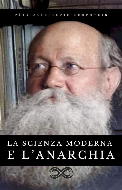 La scienza moderna e l'anarchia(Kobo/電子書)