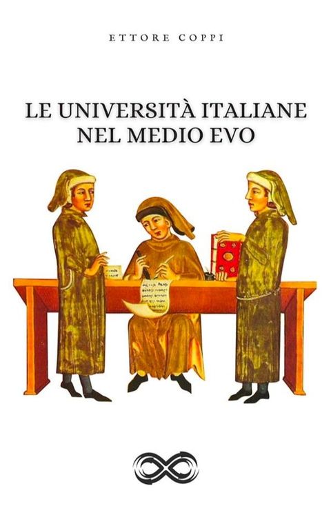 Le Universit&agrave; italiane nel Medio Evo(Kobo/電子書)