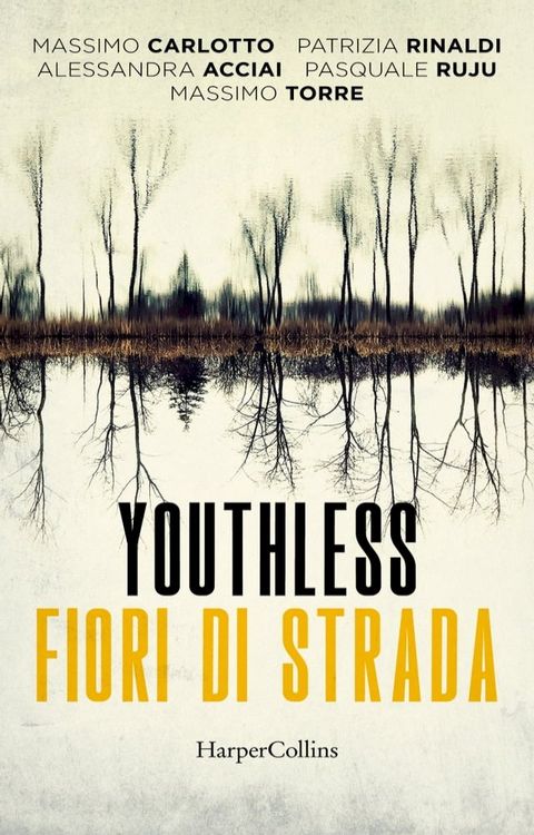 Youthless. Fiori di strada(Kobo/電子書)