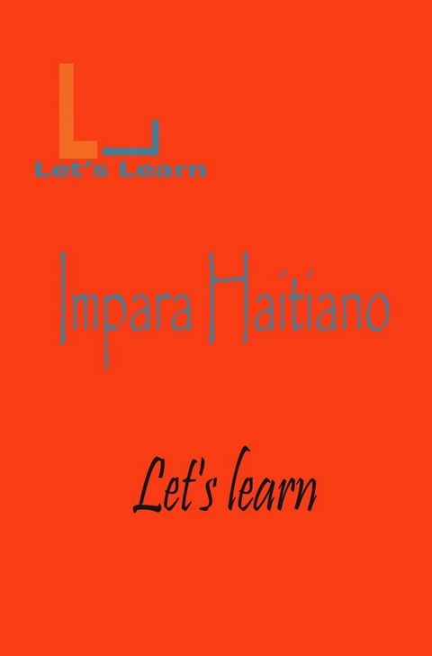 Let's Learn - Impara Haitiano(Kobo/電子書)