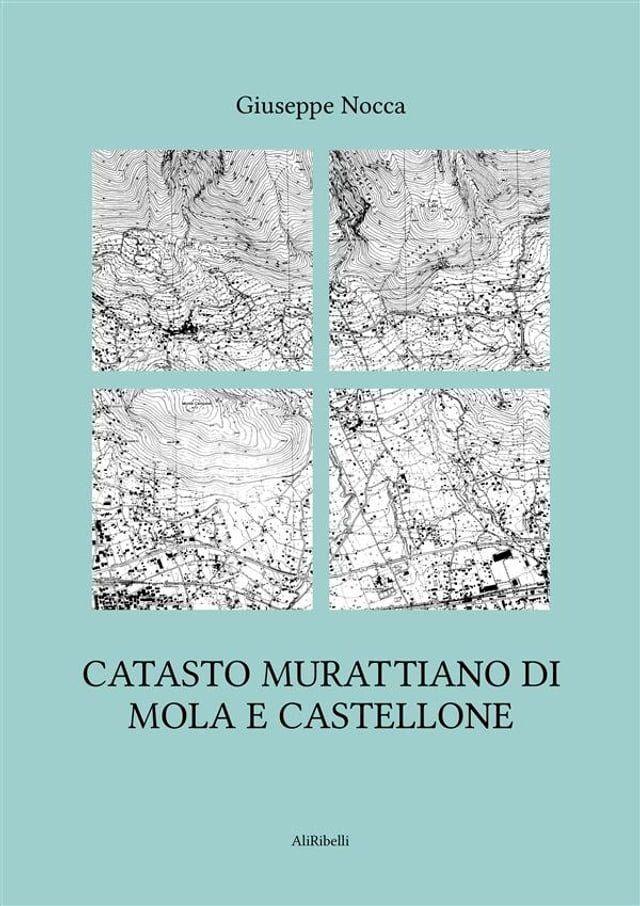  Catasto murattiano di Mola e Castellone(Kobo/電子書)