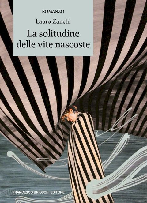 La solitudine delle vite nascoste(Kobo/電子書)