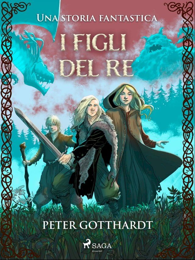  I figli del re - Una storia fantastica(Kobo/電子書)