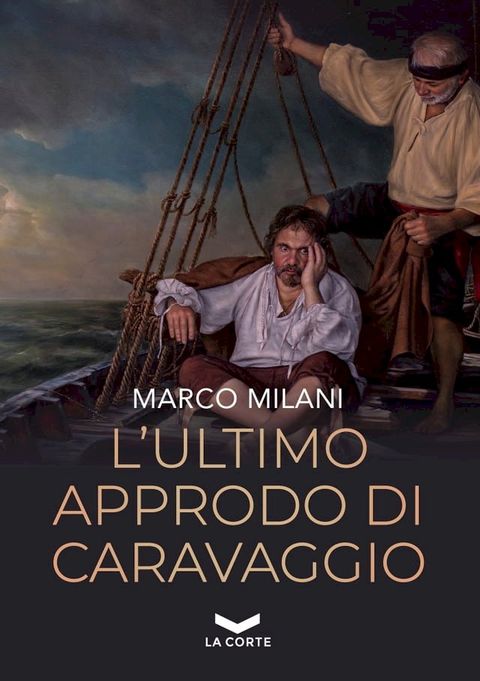 L'ultimo approdo di Caravaggio(Kobo/電子書)