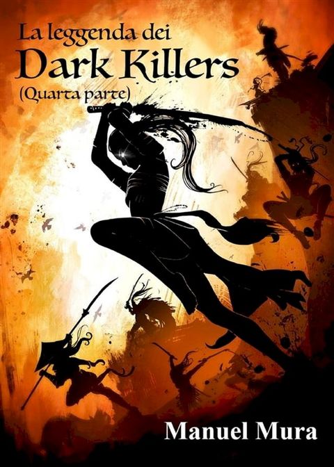 La leggenda dei Dark Killers - quarta parte -(Kobo/電子書)