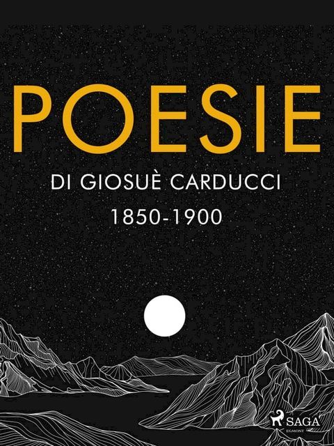 Poesie di Giosu&egrave; Carducci 1850-1900(Kobo/電子書)