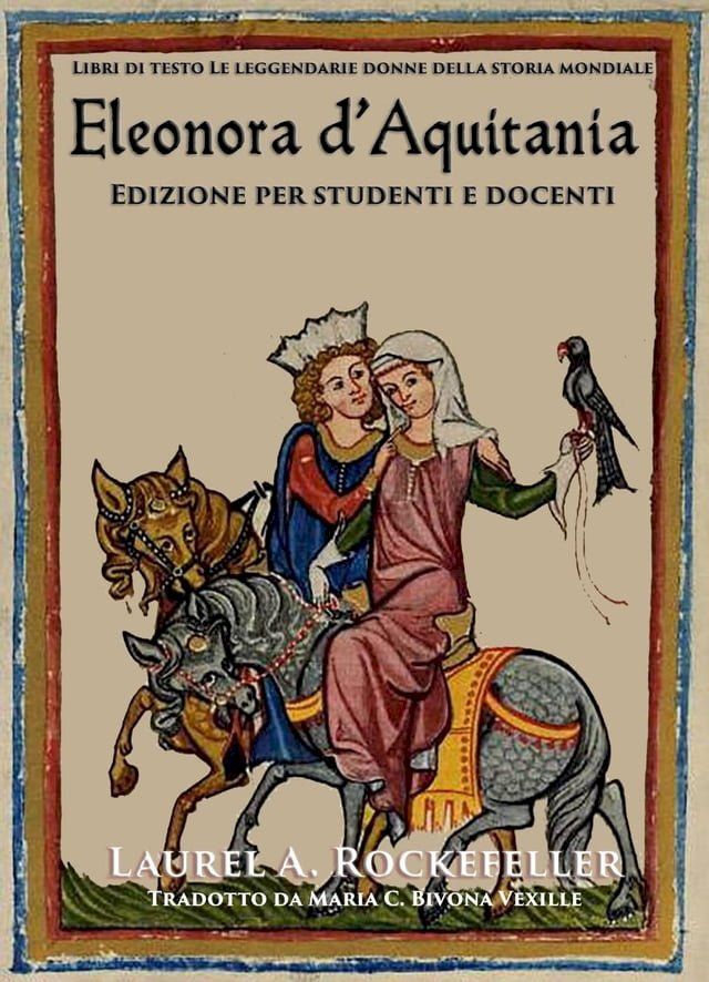  Eleonora d'Aquitania: Edizione per studenti e docenti(Kobo/電子書)