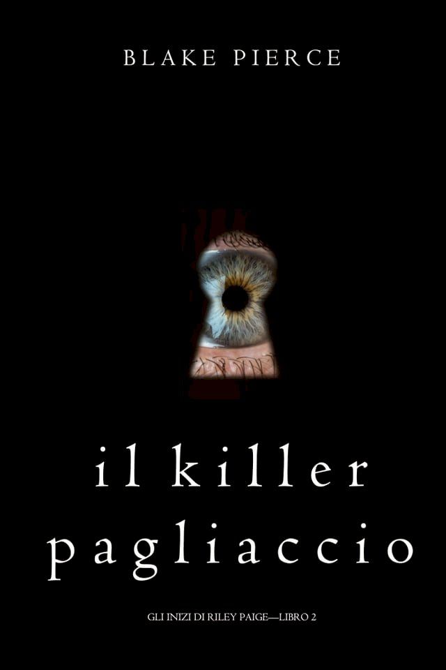  Il Killer Pagliaccio (Gli Inizi di Riley Paige—Libro 2)(Kobo/電子書)