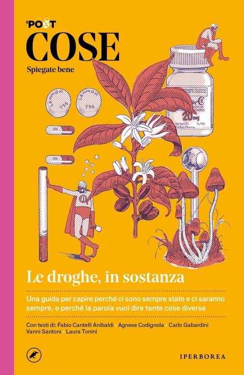 Cose spiegate bene. Le droghe, in sostanza(Kobo/電子書)