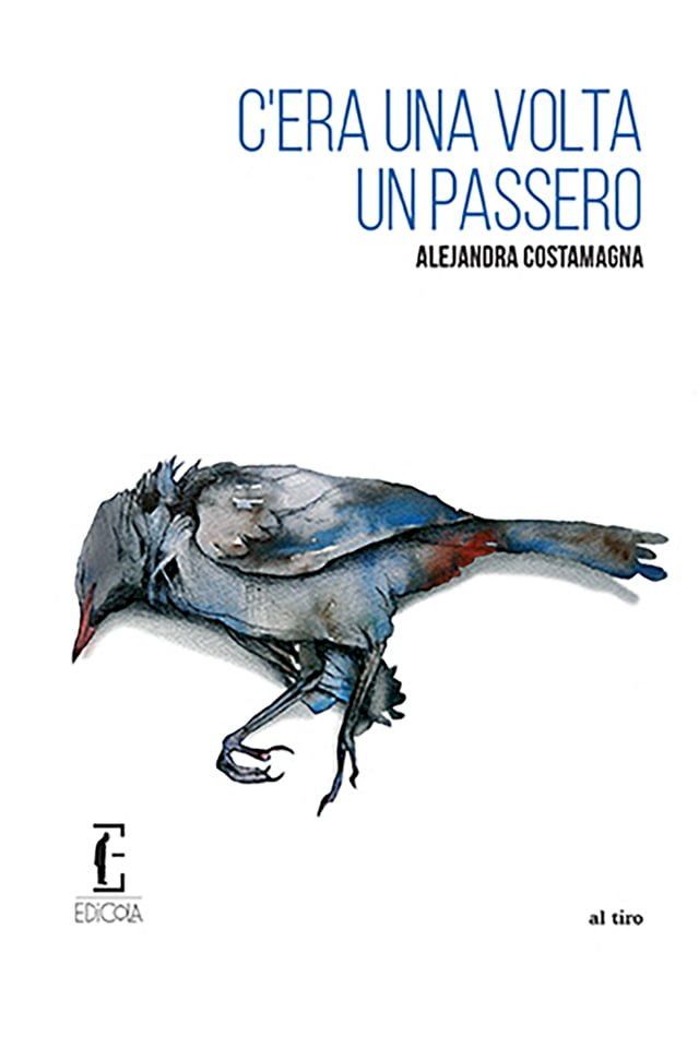  C'era una volta un passero(Kobo/電子書)