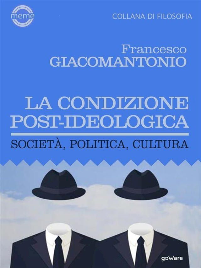  La condizione post-ideologica. Società, politica, cultura(Kobo/電子書)