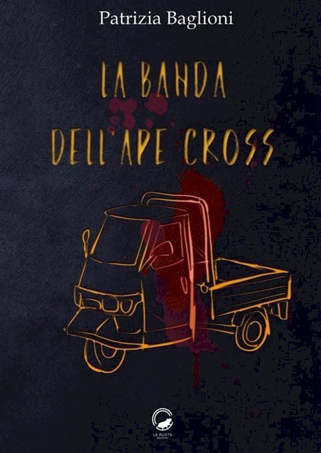  La Banda dell'Ape Cross(Kobo/電子書)