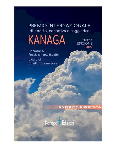 Antologia Poetica Terza Edizione Premio Internazionale di Poesia Kanaga(Kobo/電子書)