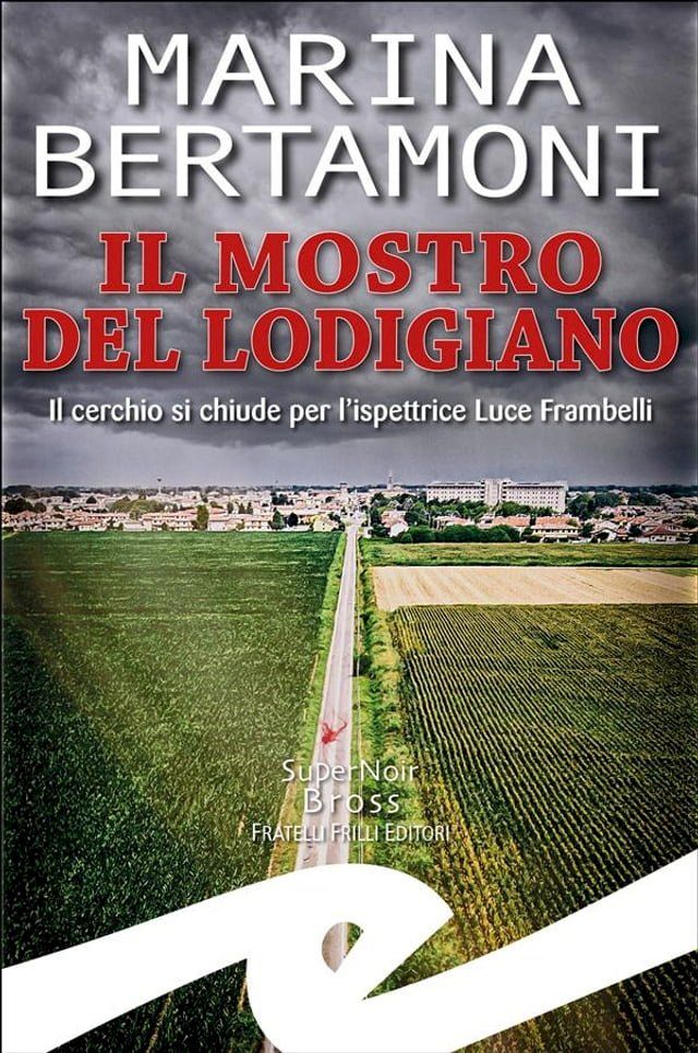  Il mostro del Lodigiano(Kobo/電子書)