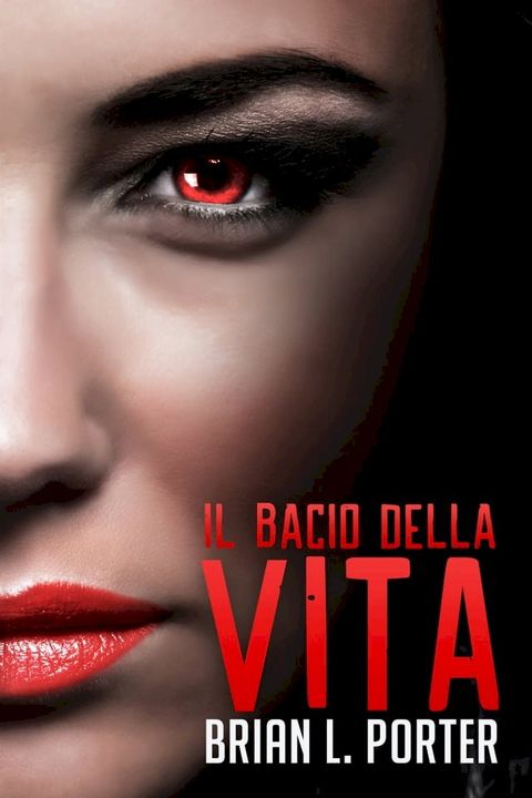 Il Bacio della Vita(Kobo/電子書)