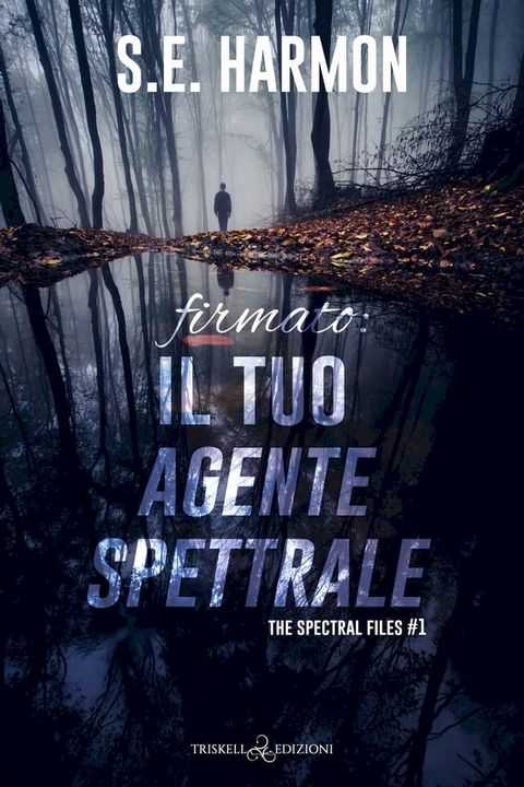 Firmato: il tuo agente spettrale(Kobo/電子書)