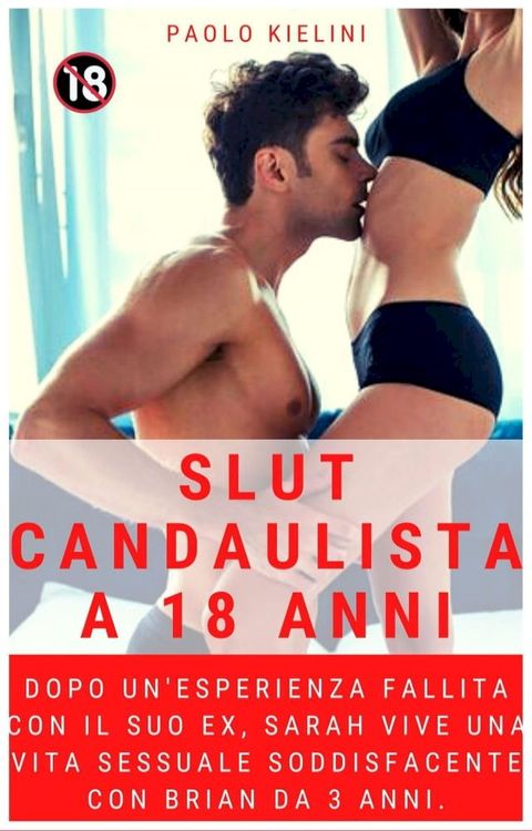 Slut candaulista a 18 anni(Kobo/電子書)