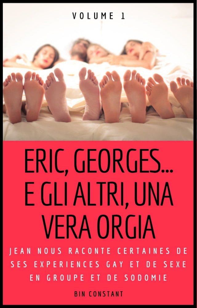  Eric, Georges... e gli altri, una vera orgia(Kobo/電子書)