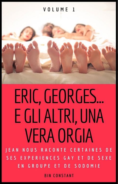 Eric, Georges... e gli altri, una vera orgia(Kobo/電子書)