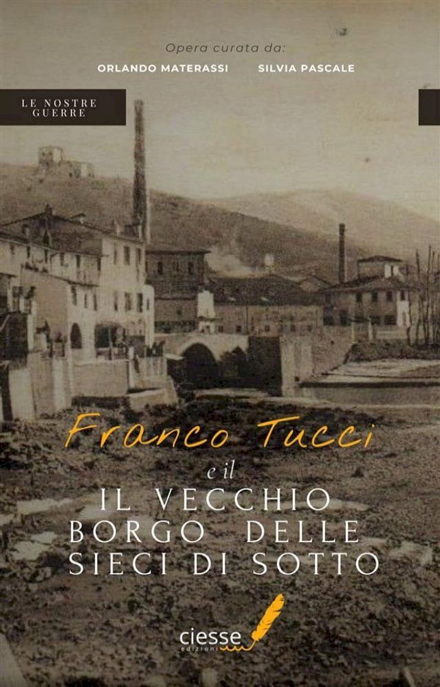  Franco Tucci e il vecchio borgo delle Sieci di Sotto(Kobo/電子書)