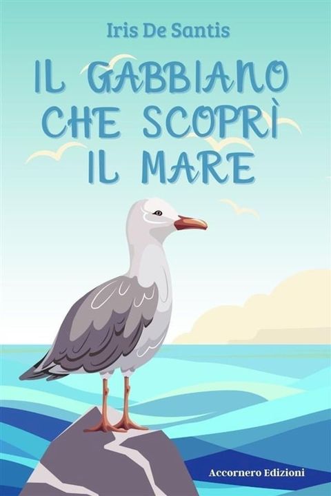 Il gabbiano che scopr&igrave; il mare(Kobo/電子書)