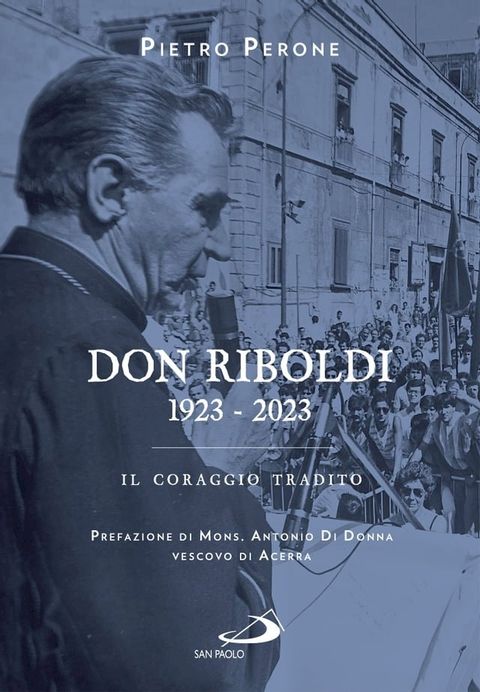 Don Riboldi. 1923-2023(Kobo/電子書)