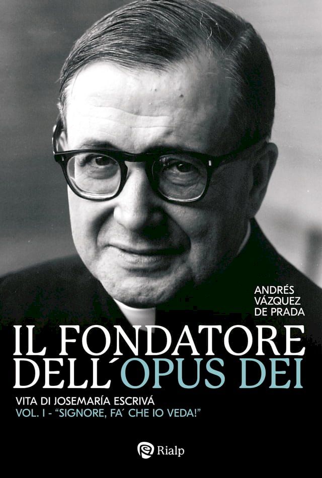  Il fondatore dell'Opus Dei (I)(Kobo/電子書)