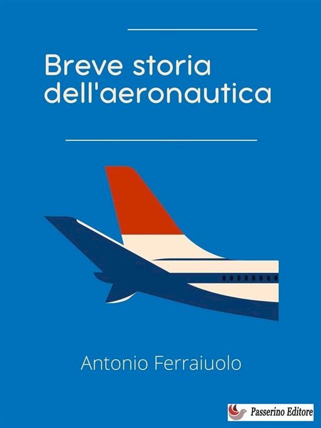  Breve storia dell'aeronautica(Kobo/電子書)